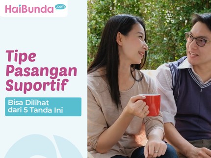 Tipe Pasangan Suportif, Bisa Dilihat dari 5 Tanda Ini