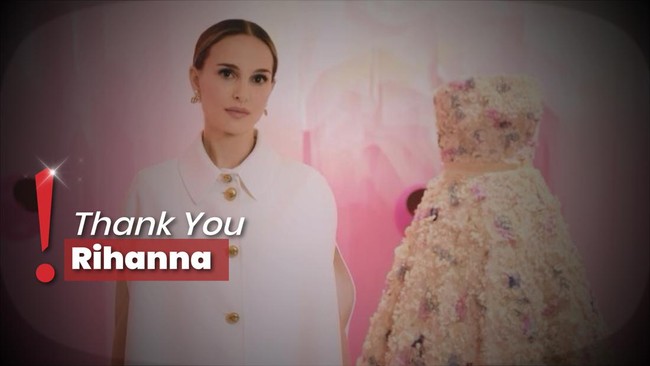 Natalie Portman Puji Rihanna karena Bantuannya di Masa Perceraian