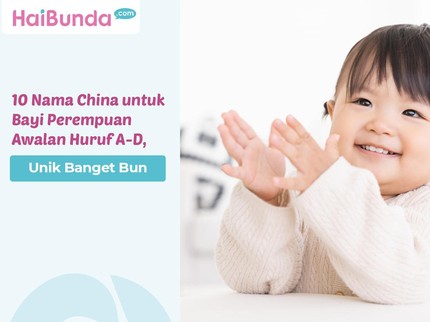 10 Nama China untuk Bayi Perempuan Awalan Huruf A-D, Unik Banget Bun