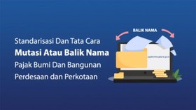 Cara Balik Nama PBB P-2 Sesuai Regulasi, Mudah dan Bisa Online