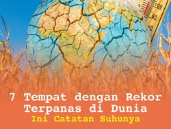 Infografis: 7 Benua Ini Punya Tempat Rekor Terpanasnya, di Mana Saja?