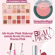 Ide Kado 'Pinky Makeup' untuk Bestie Pecinta Warna Pink
