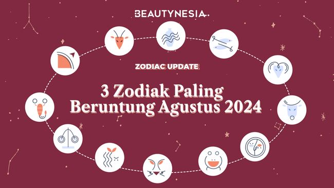 3 Zodiak Paling Beruntung Sepanjang Agustus 2024
