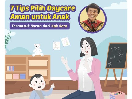 7 Tips Pilih Daycare Aman untuk Anak, Termasuk Saran dari Kak Seto