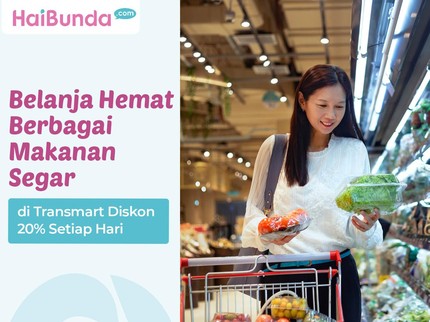 Belanja Hemat Berbagai Makanan Segar di Transmart Diskon 20% Setiap Hari