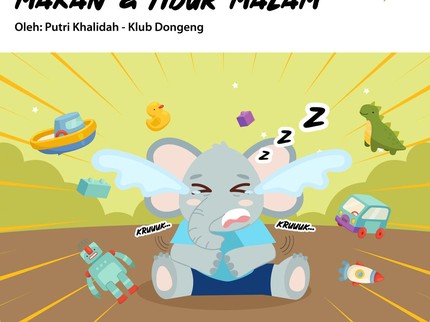 Cerita Fabel: Galah Gajah Menolak Makan & Tidur Malam