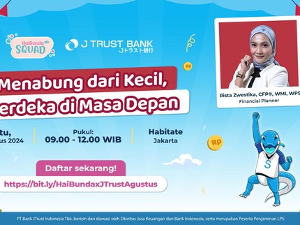 Ikut Yuk Bun, Talkshow bareng Pakar Keuangan dan J TRUST BANK tentang Tips Menabung Sejak Dini