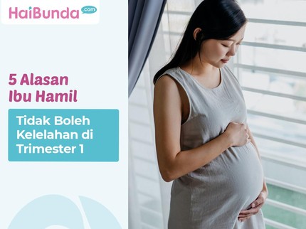 5 Alasan Ibu Hamil Tidak Boleh Kelelahan di Trimester 1