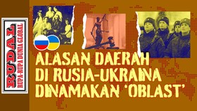 RUDAL: Alasan Daerah di Rusia-Ukraina Dinamakan 'Oblast'