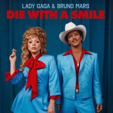 Lirik Lagu Die With a Smile - Lady Gaga feat. Bruno Mars