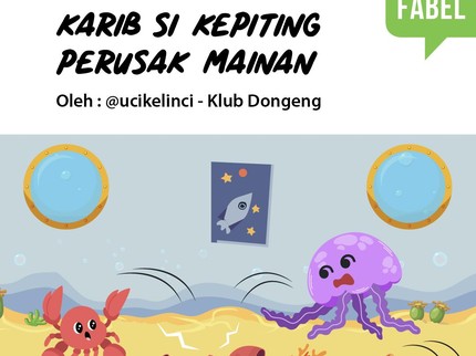 Cerita Fabel: Karib Si Kepiting Perusak Mainan