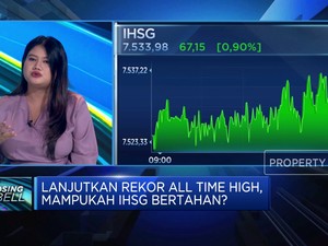  IHSG Lanjutkan Rekor All Time High, Sampai Kapan Bertahan?