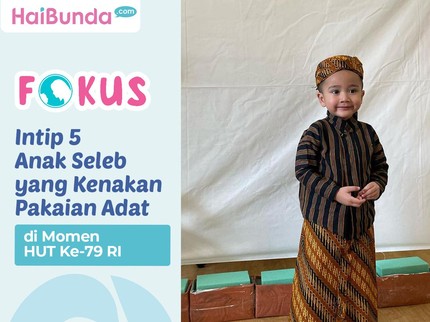 Intip 5 Anak Seleb yang Kenakan Pakaian Adat di Momen HUT Ke-79 RI