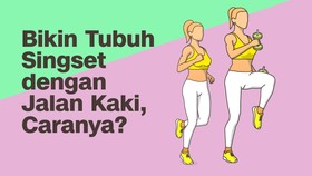 INFOGRAFIS: Bikin Tubuh Singset dengan Jalan Kaki, Gimana Caranya?