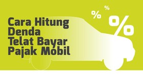 INFOGRAFIS: Cara Hitung Denda Telat Bayar Pajak Mobil