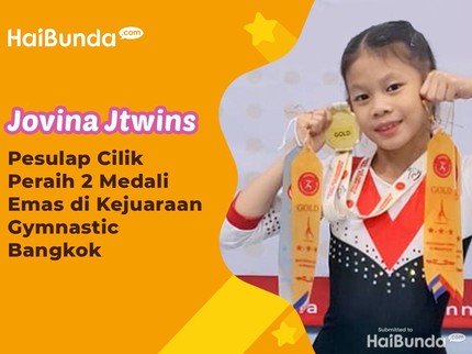 Jovina Jtwins, Pesulap Cilik yang Raih 2 Medali Emas di Kejuaraan Gymnastic Bangkok