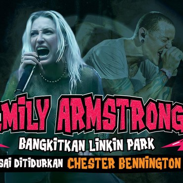 Emily Armstrong Bangkitkan Linkin Park Usai Ditidurkan Chester Bennington