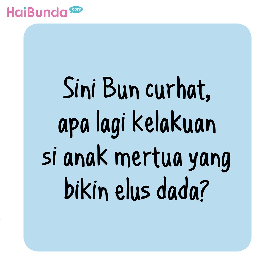 Kelakuan Ayah Si Anak Mertua yang Bikin Bunda Elus Dada…