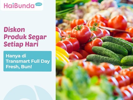 Diskon Produk Segar Setiap Hari Hanya di Transmart Full Day Fresh, Bun!