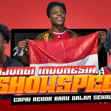 Kunjungi Indonesia, IShowSpeed Capai Rekor Baru Dalam Sekali Live