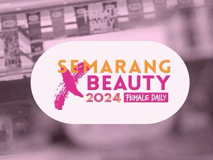 Semarang X Beauty 2024 Hadir Akhir Pekan Ini, Ada Lebih dari 100 Brand Kecantikan