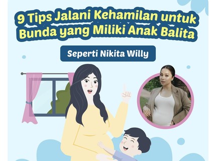 9 Tips Jalani Kehamilan untuk Bunda yang Miliki Anak Balita seperti Nikita Willy
