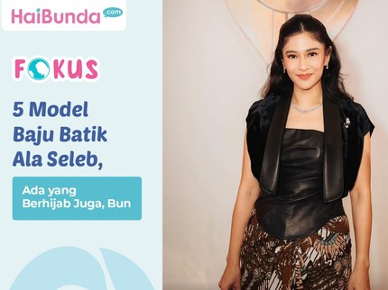 5 Model Baju Batik Ala Seleb, Ada yang Berhijab Juga, Bun