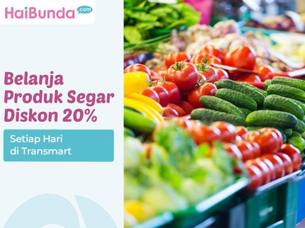 Belanja Produk Segar Diskon 20% Setiap Hari di Transmart