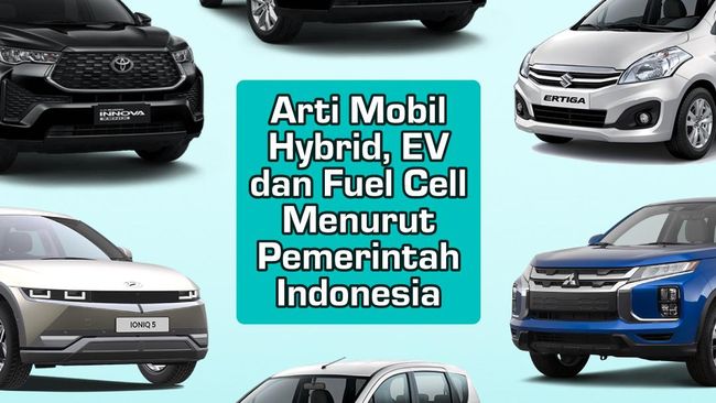 INFOGRAFIS: Arti Mobil Hybrid, EV dan Fuel Cell Menurut Pemerintah