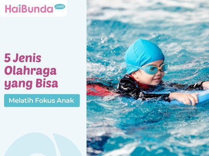 5 Jenis Olahraga yang Bisa Melatih Fokus Anak