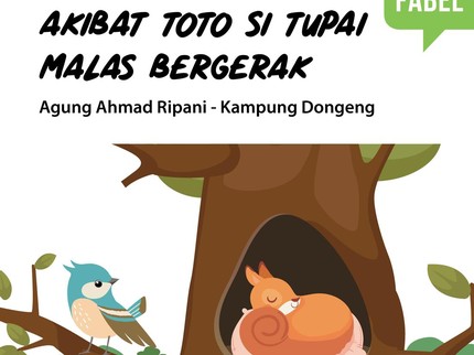 Akibat Toto Si Tupai Malas Bergerak