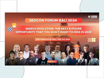 SEOCon Forum 2024: Konferensi Digital Marketing Terbesar di Indonesia Hadir di Bali