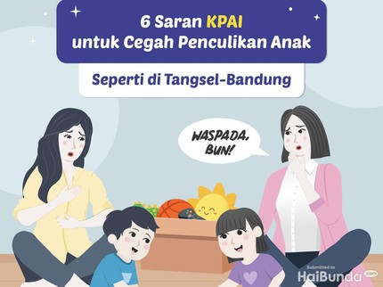 6 Saran KPAI untuk Cegah Penculikan Anak Seperti di Tangsel-Bandung
