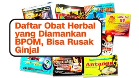 INFOGRAFIS: Daftar Obat Herbal yang Diamankan BPOM, Bisa Rusak Ginjal