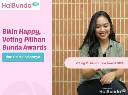 Bikin Happy, Voting Pilihan Bunda Awards & Raih Hadiahnya