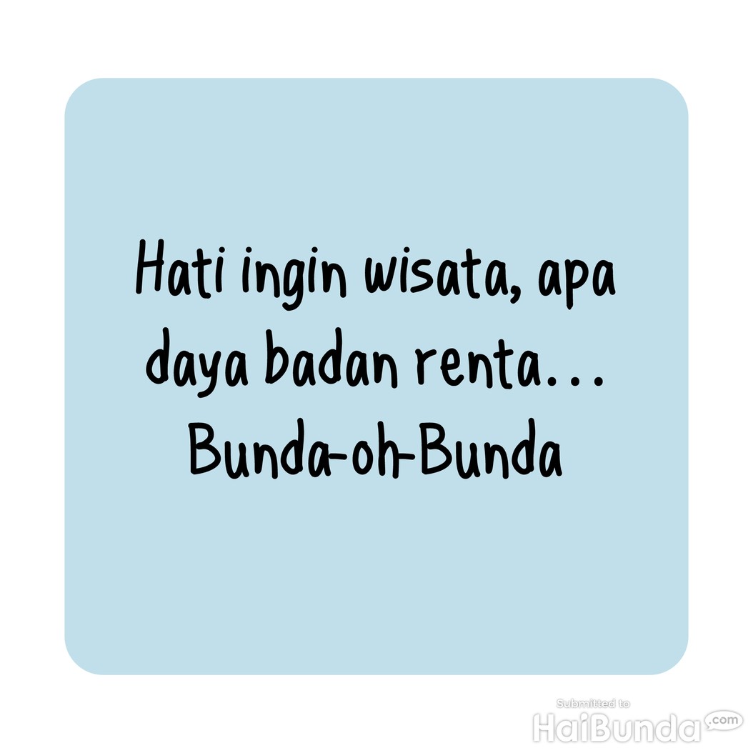  Bunda Encok Pegel Linu di Karya Wisata Kakak