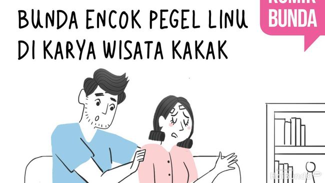 Komik: Bunda Encok Pegel Linu di Karya Wisata Kakak