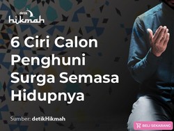 6 Ciri Calon Penghuni Surga Semasa Hidupnya