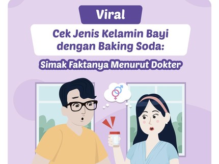 Viral Cek Jenis Kelamin Bayi dengan Baking Soda: Simak Faktanya Menurut Dokter