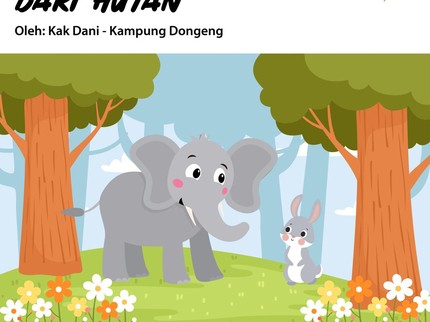 Cerita Fabel: Pelajaran dari Hutan