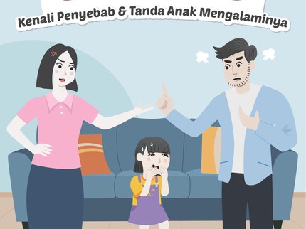 Daddy Issues vs Mommy Issues, Kenali Penyebab & Tanda Anak Mengalaminya