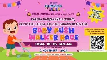 Pendaftaran Masih Dibuka, Yuk Ikut Lomba Baby Push Walker di Olimpiade Balita