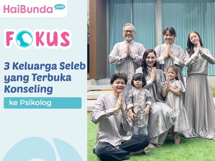 3 Keluarga Seleb yang Terbuka Konseling ke Psikolog