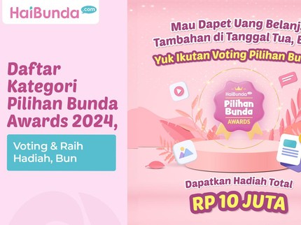 Daftar Kategori Pilihan Bunda Awards 2024, Voting & Raih Hadiah, Bu