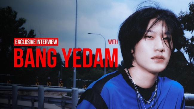 Hot Interview with BANG YEDAM!