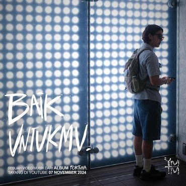 Lirik Lagu Baik Untukmu - BAALE