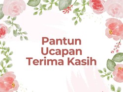 30 Pantun Ucapan Terima Kasih, Lucu hingga Penuh Doa Baik