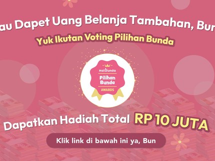 Kesempatan Terakhir, Raih Hadiah hingga Rp10 Juta dengan Ikutan Voting Pilihan Bunda Awards 2024