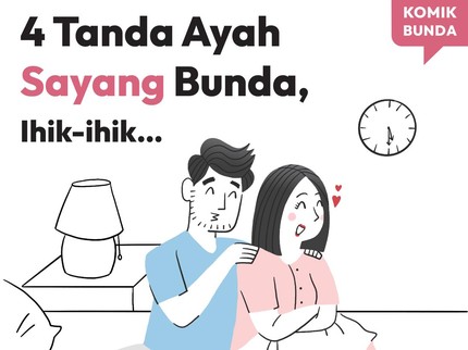 4 Tanda Ayah Sayang Bunda, Ihik-ihik...