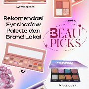 BeauPicks: 5 Rekomendasi Eyeshadow Palette dari Brand Lokal